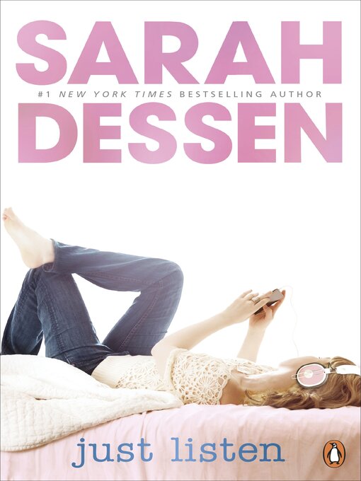 Title details for Just Listen by Sarah Dessen - Available